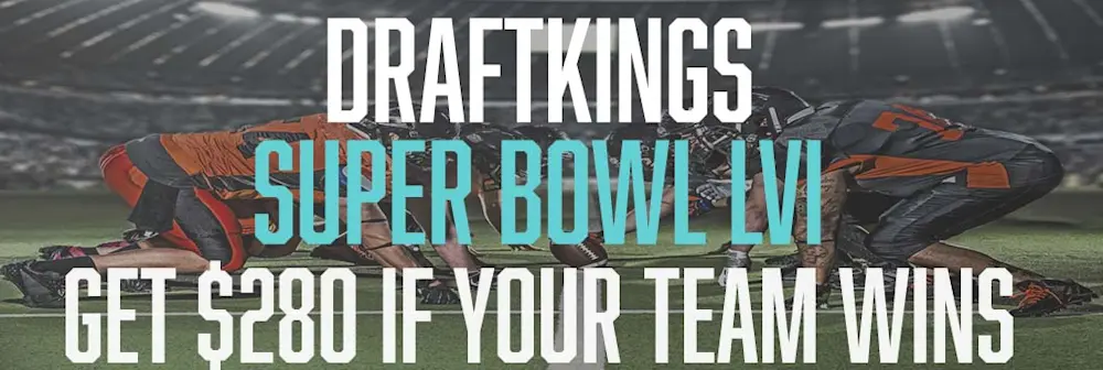 DraftKings $280 Super Bowl LVI