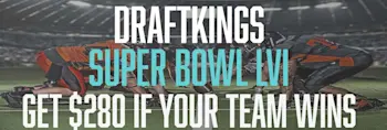 DraftKings $280 Super Bowl LVI