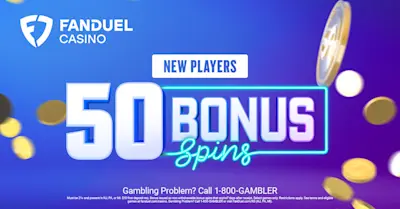 FanDuel Casino: Deposit $10, Get 50 Bonus Spins