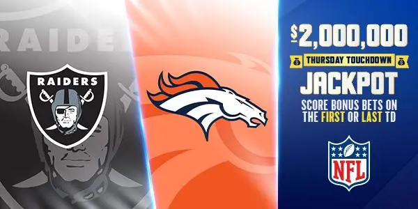 FanDuel $2 Million Touchdown Jackpot Raiders vs Broncos