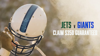 Jets v Giants Claim $350 Guaranteed