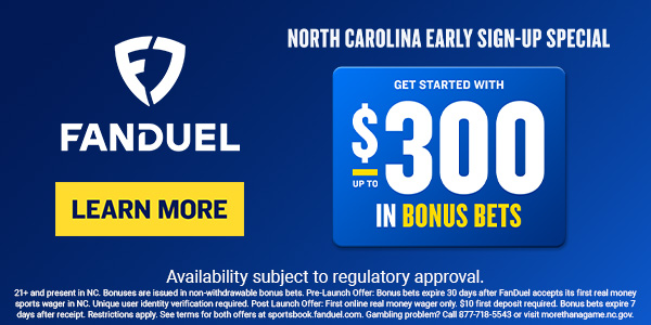 Score $300 With FanDuel North Carolina Ahead of March 11 Launch