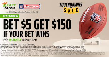 DraftKings Thanksgiving Get $150 if your $5 Bet Wins