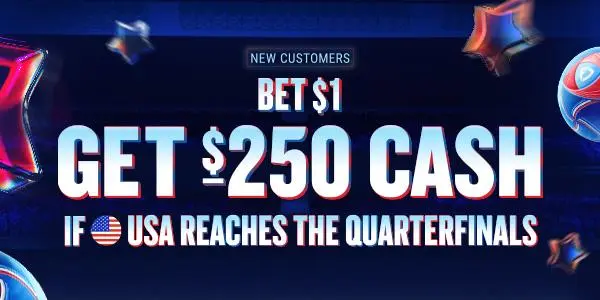 FanDuel Bet $1, Get $250 Quaterfinals