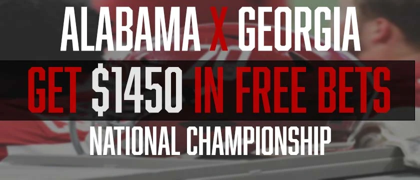 Alabama vs Georgia $1450 in free bets
