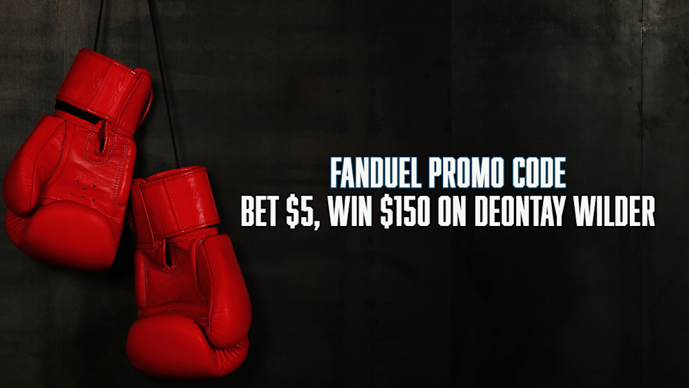 FanDuel Bet $5, Win $150 on Deontay Wilder
