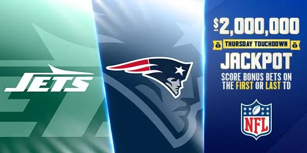 Jets vs Patriots $2 Million Touchdown Jackpot