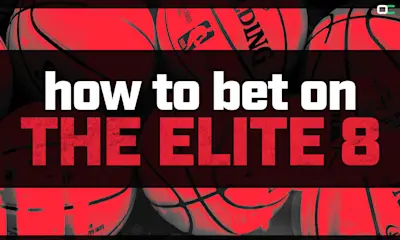 How to Bet on the Elite Eight