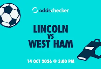 Lincoln vs West Ham Lineups, Prediction, Betting Picks & Odds