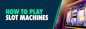 how-to-play-slot-machines