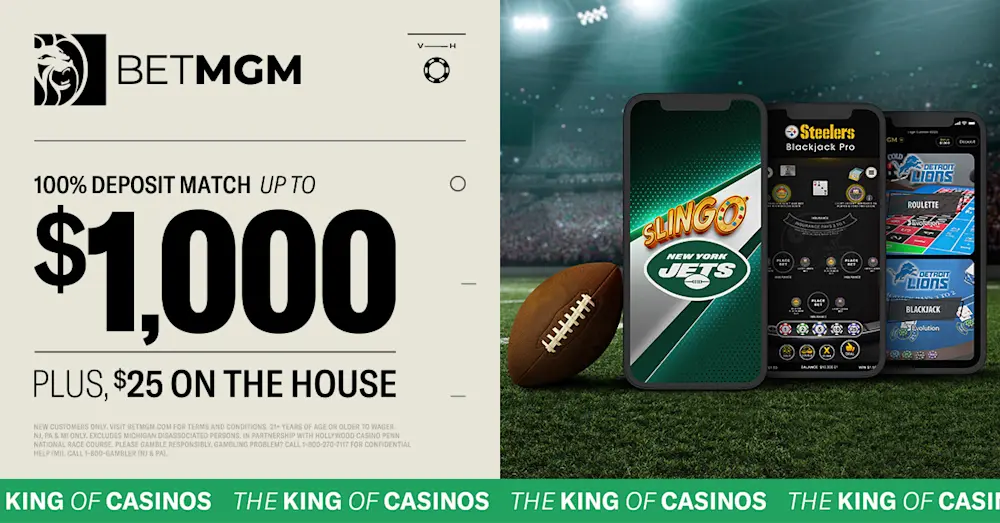 BetMGM Casino: $1000 Deposit Match + $25 On The House