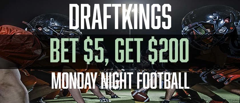 DraftKings monday night football b5, get 200