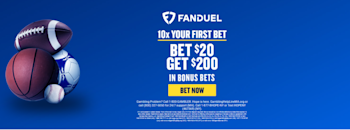 FanDuel Bet $20, $200
