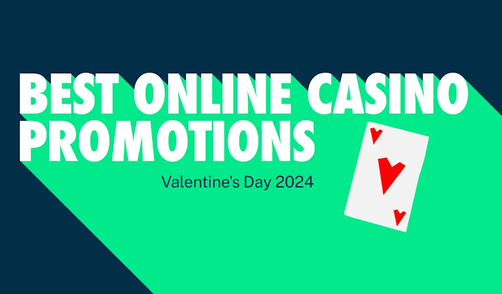 Best Online Casino Promotions for Valentine's Day 2024