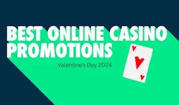 Best Online Casino Promotions for Valentine's Day 2024