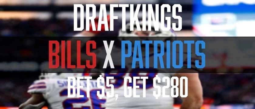 DraftKings Bills vs Patriots Bet $5, Get $280