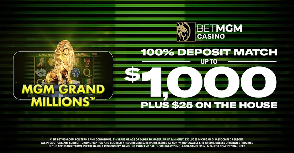 BetMGM Casino $25 No Deposit Bonus + $1000 Deposit Match