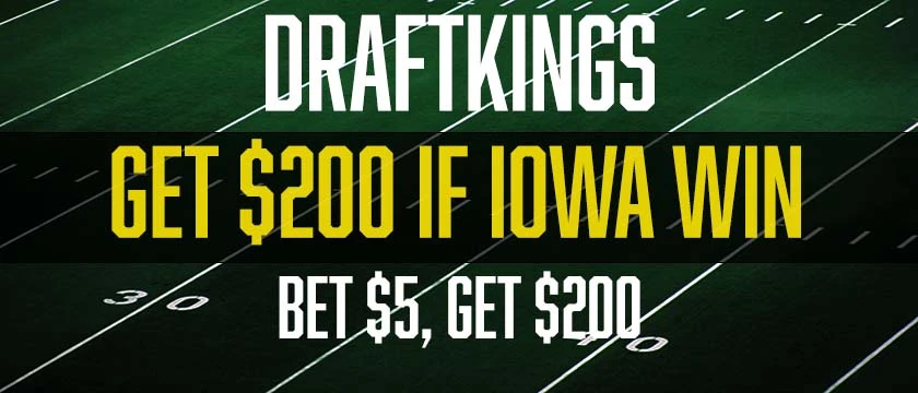 DraftKings Get $200 if Iowa Win