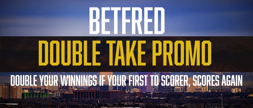 Betfred: Double your money if your first td scorer, scores again