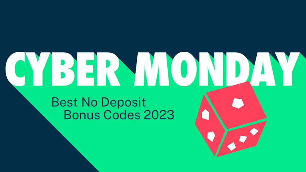 Cyber Monday No Deposit Bonus Codes