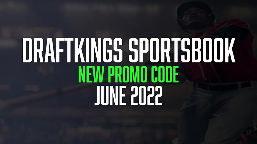DraftKings June 2022