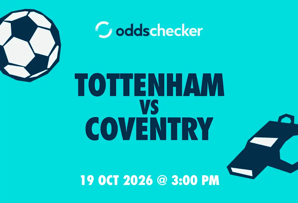 Tottenham vs Coventry Lineups, Prediction, Betting Picks & Odds
