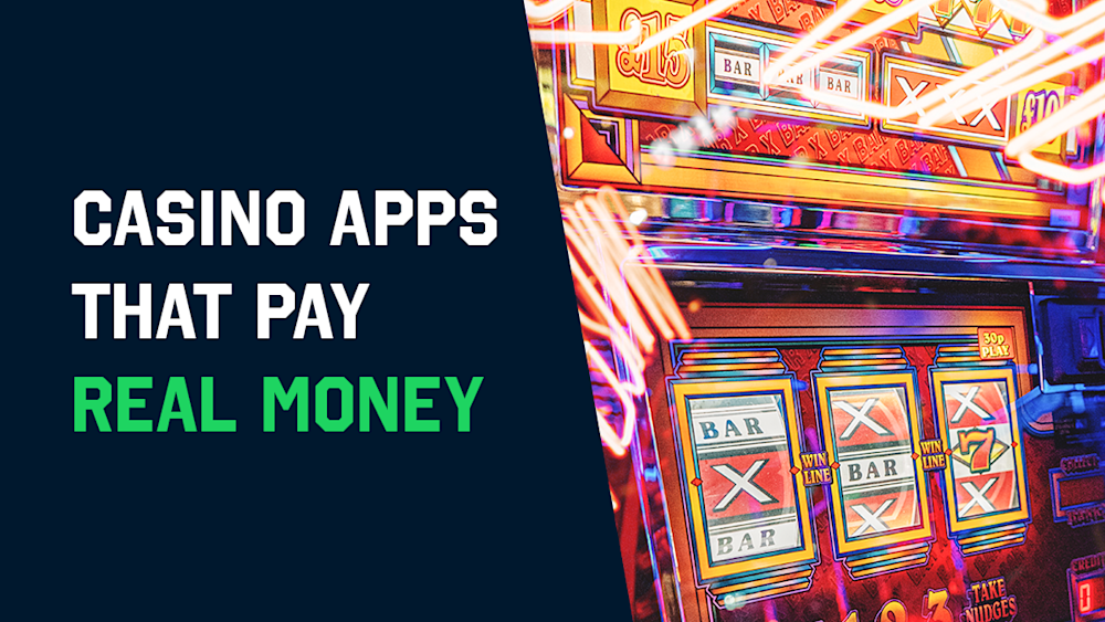 Casino Apps That Pay Real Money