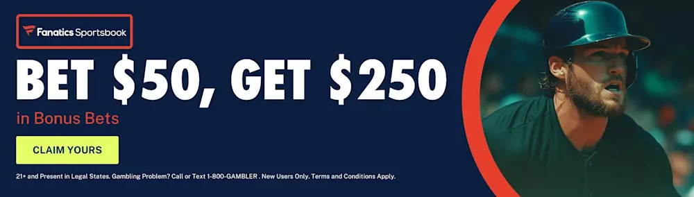 Fanatics Bet $50, Get $250 Offer