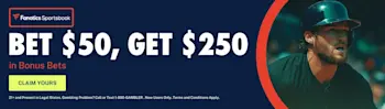 Fanatics Bet $50, Get $250 Offer